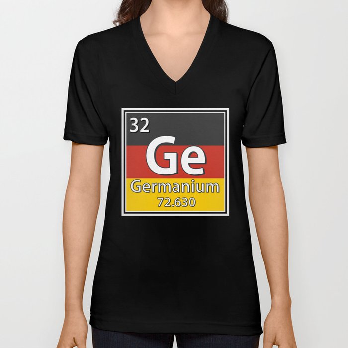 Germanium - Germany Flag German Science V Neck T Shirt