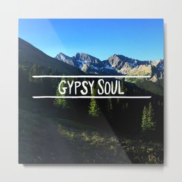 Gypsy Soul Metal Print | Landscape, Typography, Nature, Love 
