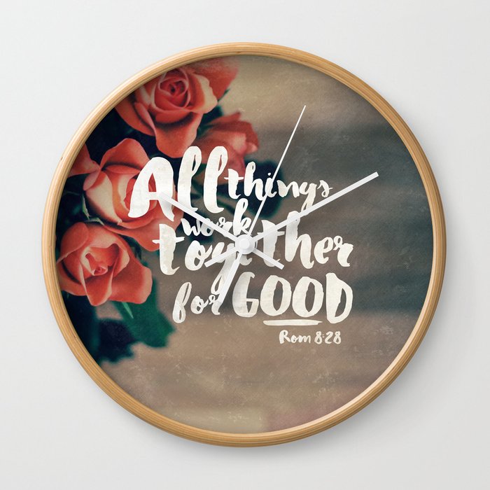 All Things Work Together For Good (Romans 8:28) Wall Clock