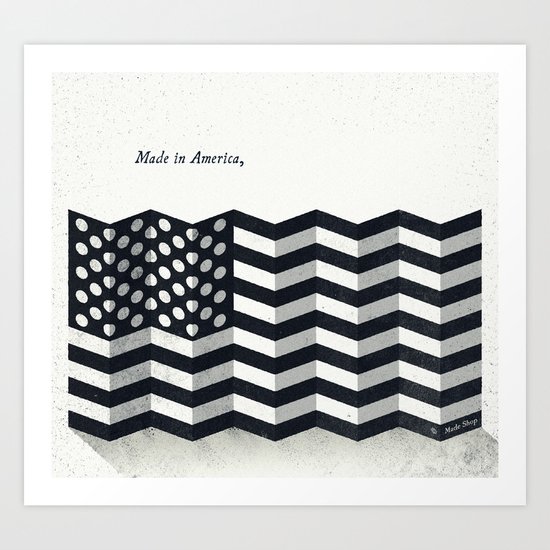 Made in America Art Print