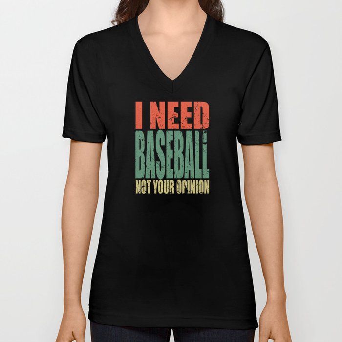 Baseball Saying Funny V Neck T Shirt