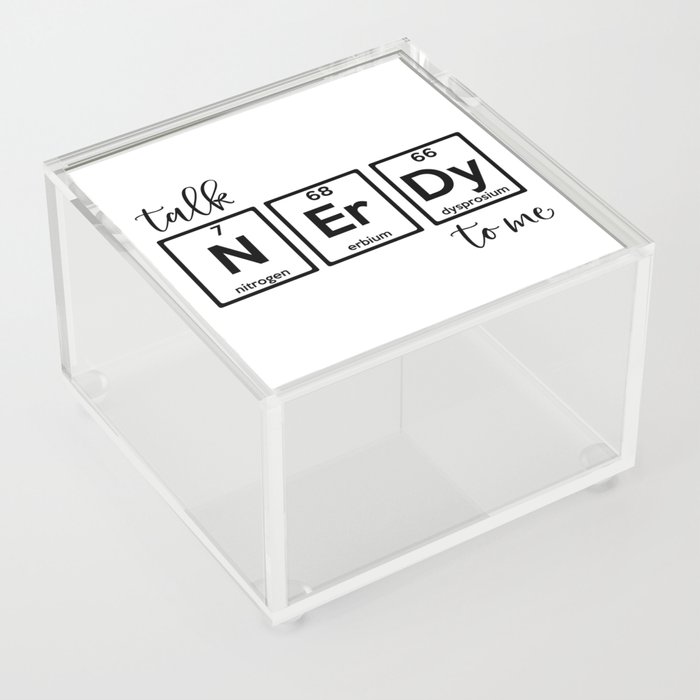 Talk Nerdy To Me Chemistry Joke Acrylic Box