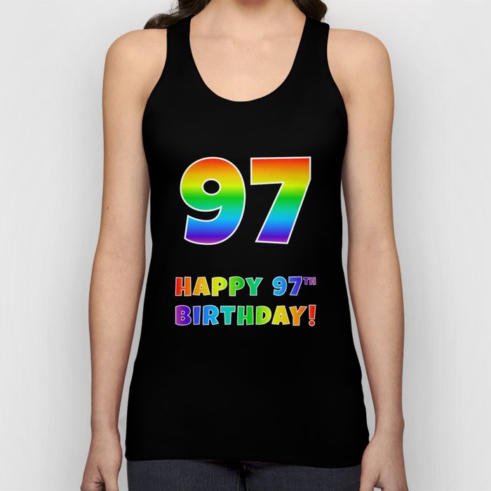 HAPPY 97TH BIRTHDAY - Multicolored Rainbow Spectrum Gradient Tank Top