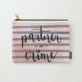 Partner in Crime Carry-All Pouch | Valentinesday, Partnerincrime, Partner, Gift, Graphicdesign, Love, Giftforher, Typography, Velentine, Digital 