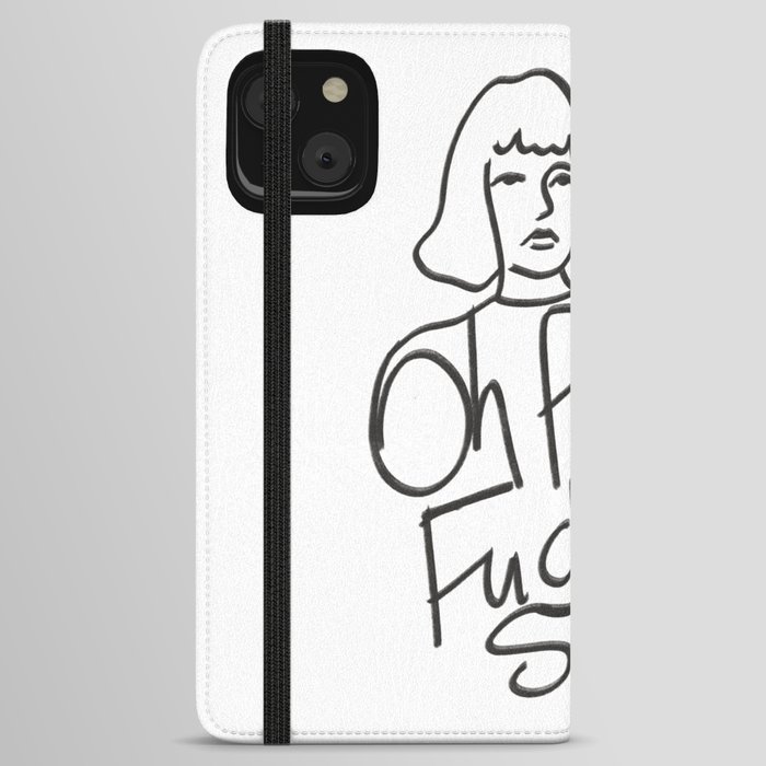 Oh for fuck's sake girl iPhone Wallet Case