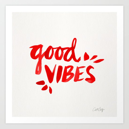 Good Vibes – Red Ink Art Print