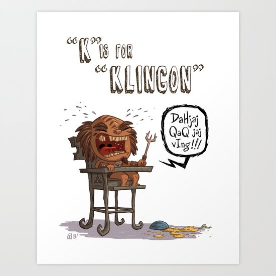 "K" Is For "Klingon" Art Print