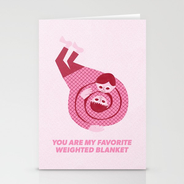 You Are My Favorite Weighted Blanket (Pink) Stationery Cards