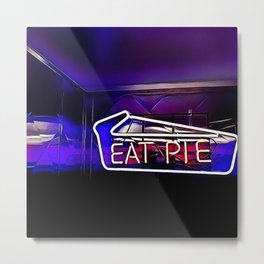 Eat Pie Metal Print | Neon, Eat, Photo, Sign, Food, Blue, Pie, Vintage, Metalic, Eatpie 