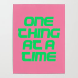 One thing at a time Poster