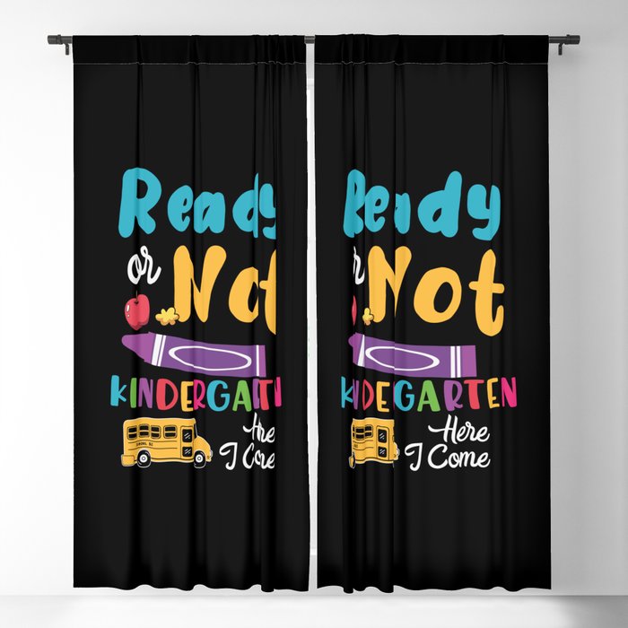 Ready Or Not Kindergarten Here I Come Blackout Curtain