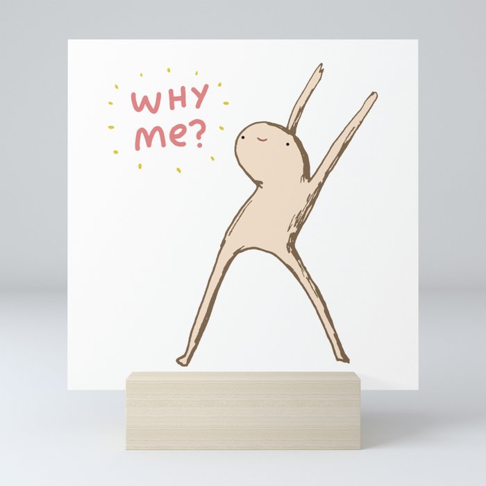 Honest Blob Says Why Me? Mini Art Print