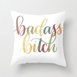 Badass bitch Throw Pillow