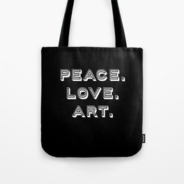 Peace Love Art Art Artist Art Tote Bag