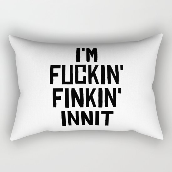Fuckin'Finkin' Rectangular Pillow