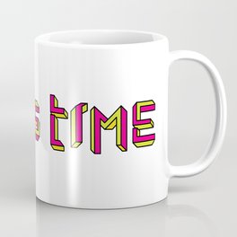 Why is Time Coffee Mug