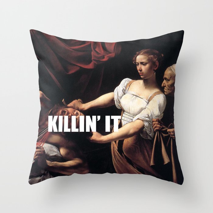 Judith is Killin' It Throw Pillow