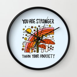 Stronger Than Your Anxiety Wall Clock