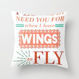 I Have Wings Throw Pillow