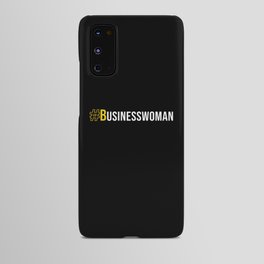 #Businesswoman Android Case
