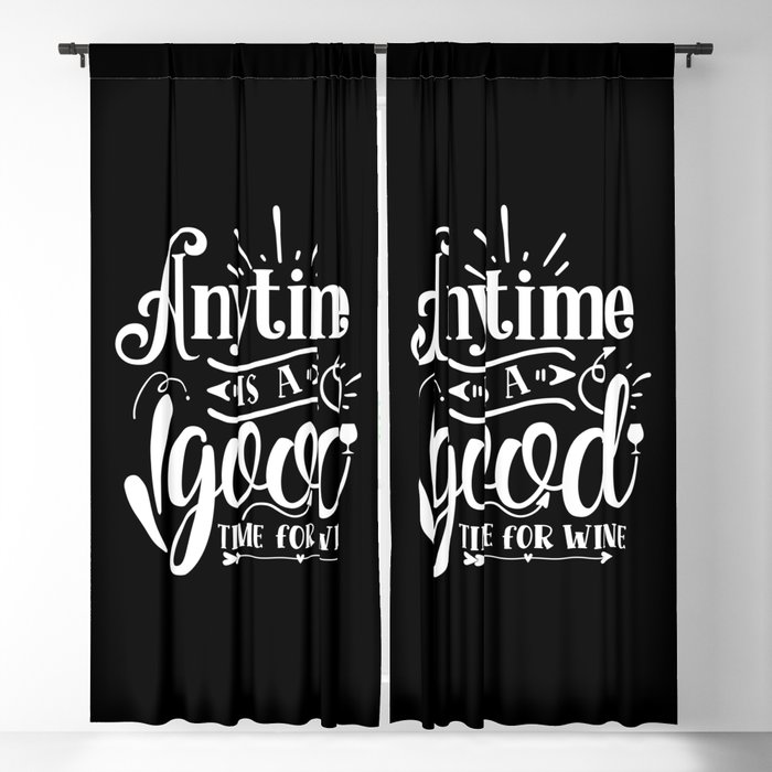 Anytime Is A Good Time For Wine Funny Blackout Curtain