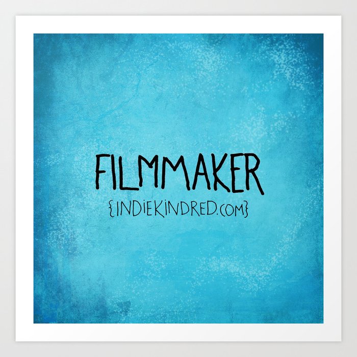 Filmmaker Art Print
