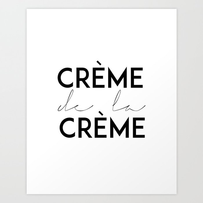 Do French people say creme de la creme?