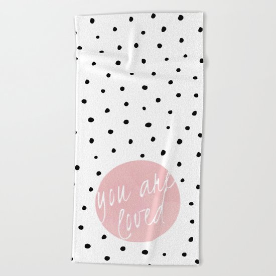 You are loved- Polkadots & Typography Beach Towel