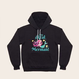 I'm a Real Mermaid Hoody