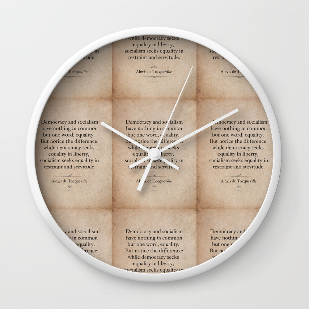 Alexis De Tocqueville Quote Wall Clock By Politics Society6