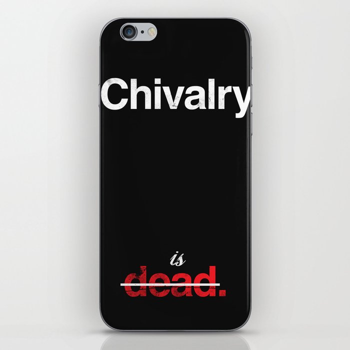 Chivalry is Dead iPhone Skin