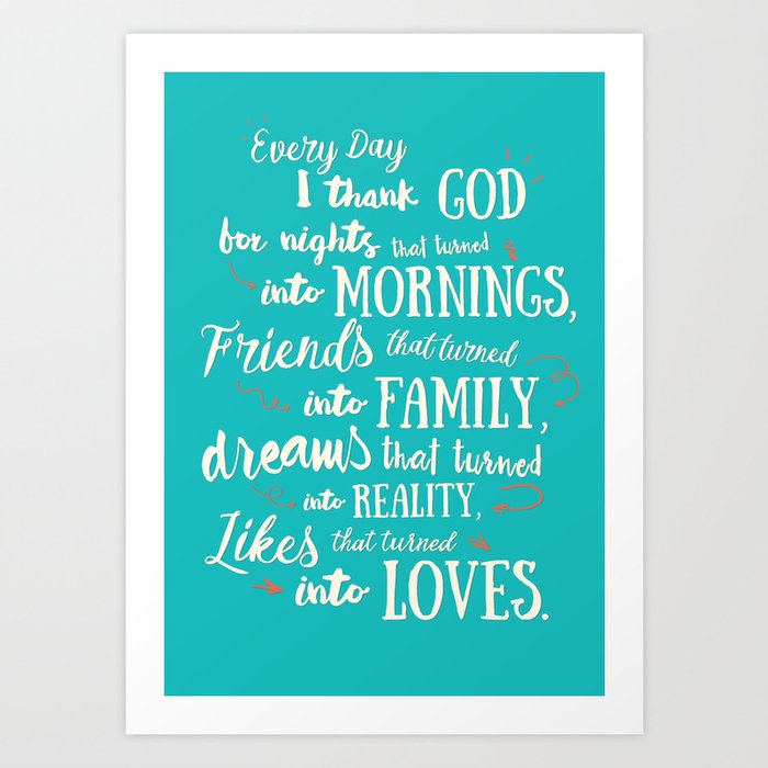 Thank God, inspirational quote for motivation, happy life, love, friends, family, dreams, home decor Art Print