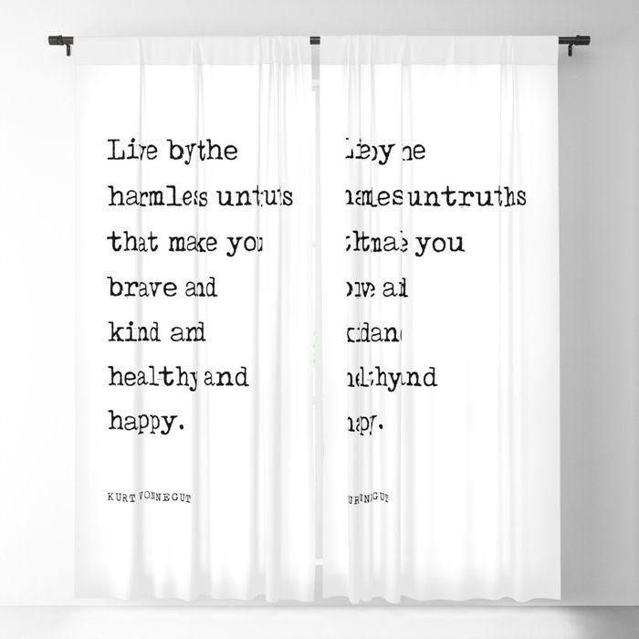 Live by the harmless untruths - Kurt Vonnegut Quote - Literature - Typewriter Print Blackout Curtain