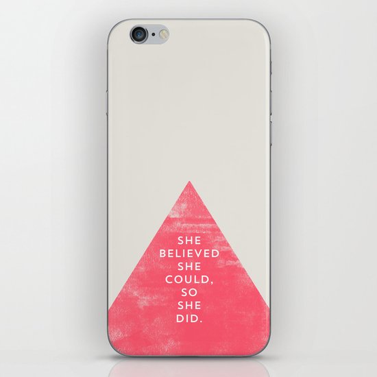 SHE BELIEVED SHE COULD SO SHE DID - TRIANGLE iPhone & iPod Skin
