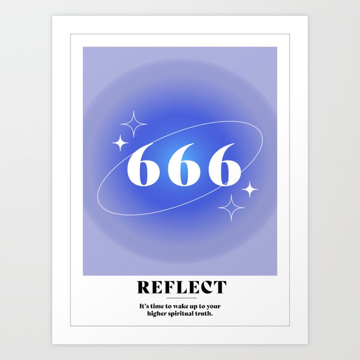 Angel Number 666: REFLECT Art Print