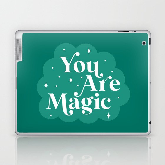 You are Magic Laptop & iPad Skin