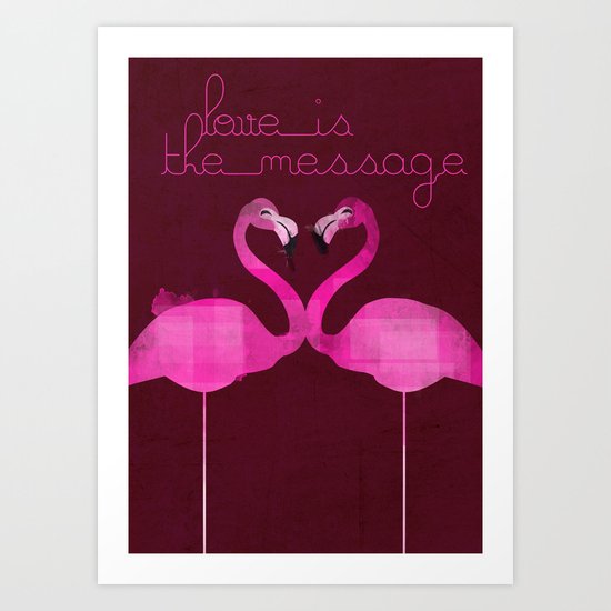 Love is the message Art Print