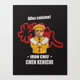 IRON CHEF CHINESE - CHEN KENICHI Canvas Print
