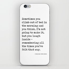 I'm not going to make it - Charles Bukowski Poem - Literature - Typewriter Print iPhone Skin