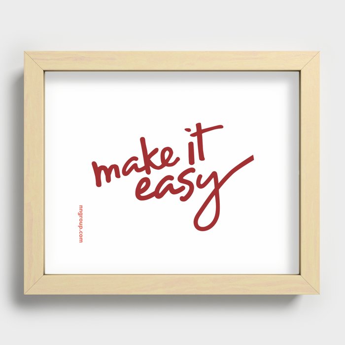 Make It Easy Recessed Framed Print