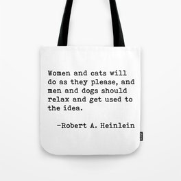 Women and Cats - quote Tote Bag