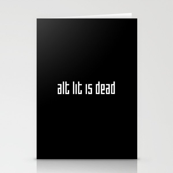 Alt Lit is Dead Stationery Cards
