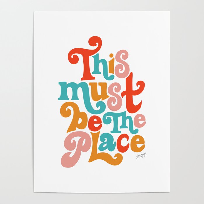 This Must be the Place (Primary Palette) Poster