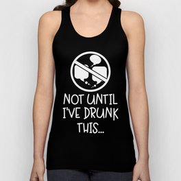 Not Until I've Drunk This Coffee Unisex Tank Top