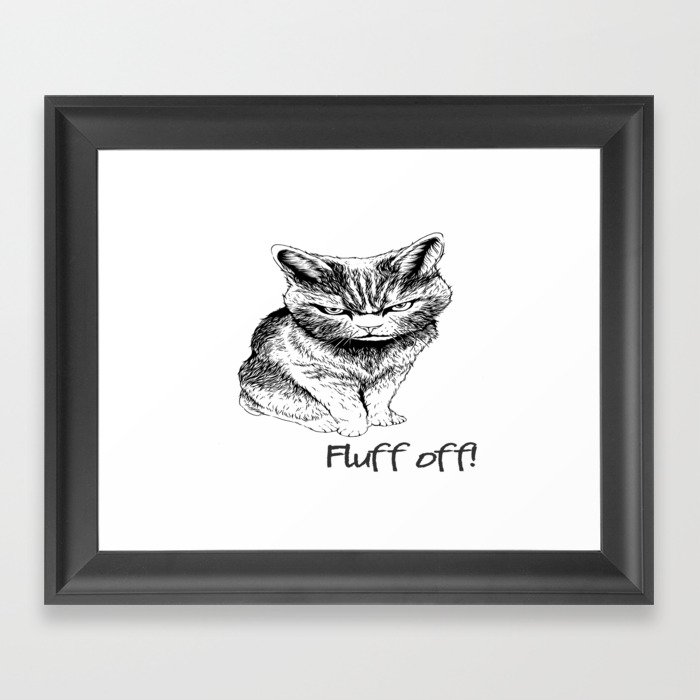 Fluff Off Angry Cat Poster by lovewithfluff