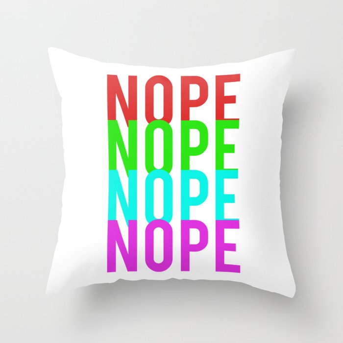 NOPE Throw Pillow