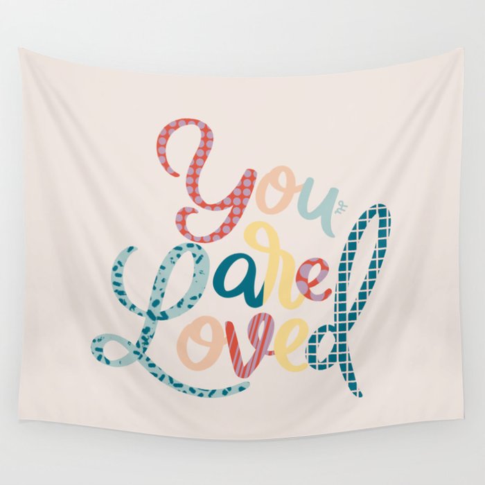 You Are Loved Wall Tapestry