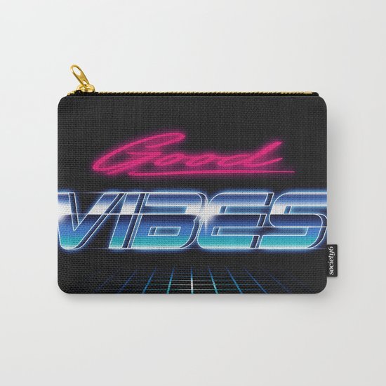 Good Vibes Carry-All Pouch
