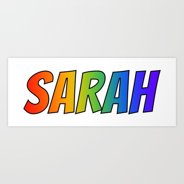 Sarah First Name Rainbow Spectrum Gradient Colors Pattern Art Print By Aponx Society6 Sarah First Name Rainbow Spectrum Gradient Colors Pattern Art Print By Aponx Society6