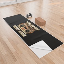 Make Hip Hop Great Again Retro Yoga Towel